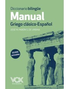 Diccionario Manual Griego. Griego Clásico-Español